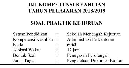 Soal Dan Jawaban Ukk Smk Ap Administrasi Perkantoran Tahun Pelajaran 2018 2019 Drivedocx