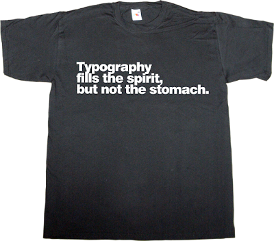 typography Font brilliant sentence helvetica t-shirt ephemeral-t-shirts