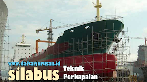 Daftar Silabus / Mata Kuliah Yang Dipelajari Pada Teknik Perkapalan