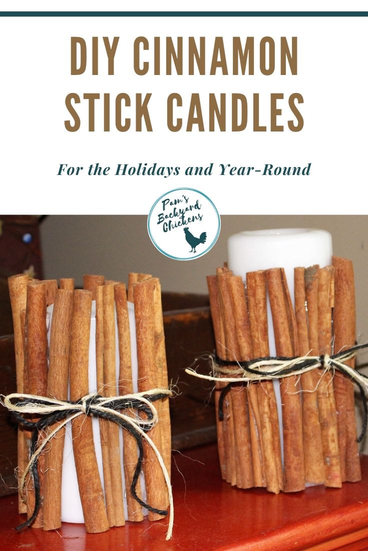 Pam's Backyard Chickens DIY Cinnamon Stick Candles