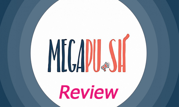 Megapush Review
