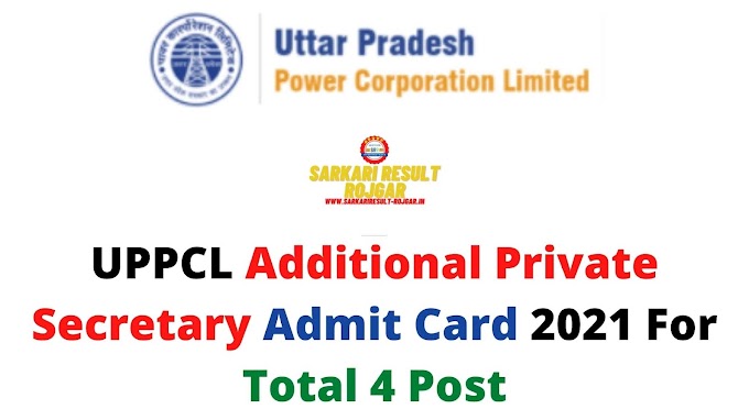 UPPCL Additional Private Secretary Admit Card 2021 For Total 4 Post
