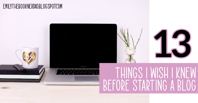 13 THINGS I WISH I KNEW BEFORE STARTING A BLOG