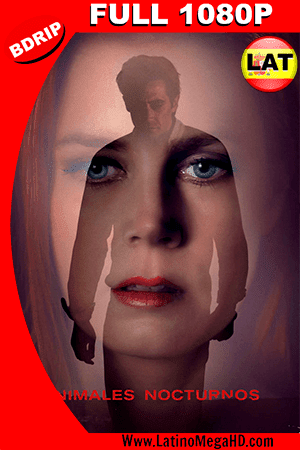 Animales Nocturnos (2016) Latino FULL HD BDRIP 1080P (2016)