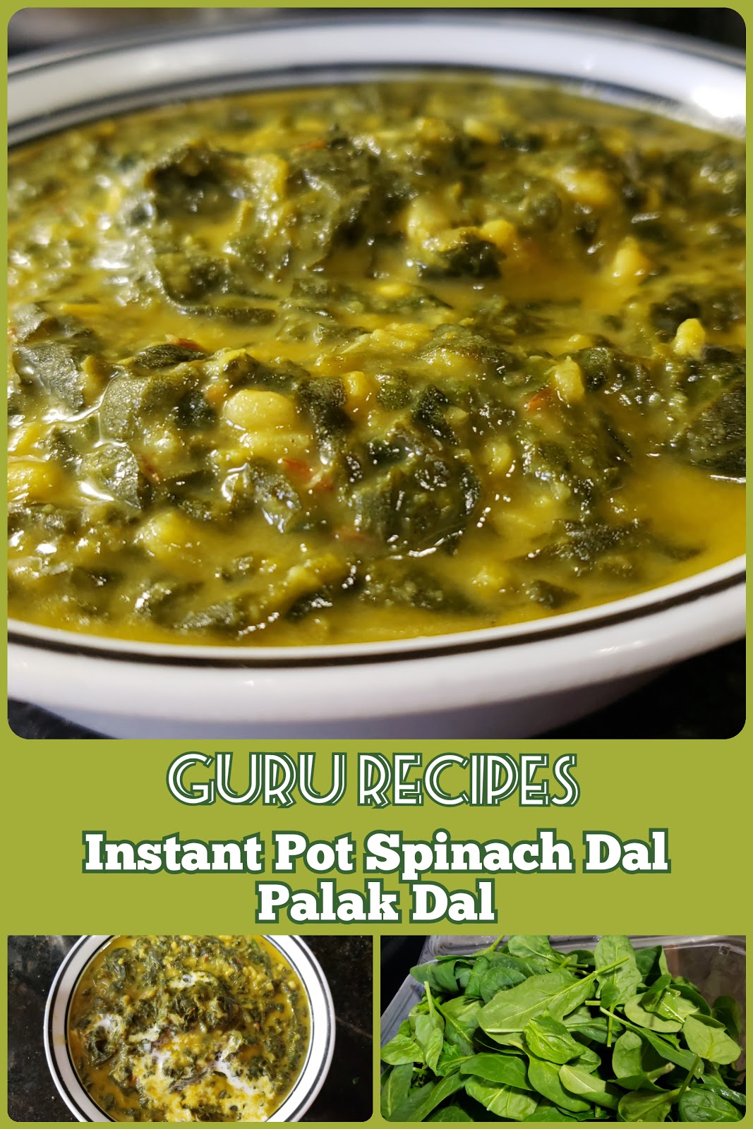 Instant Pot Spinach Dal Palak Dal Recipe