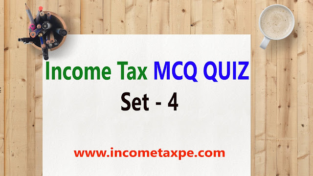 MCQ of Income from salary- Income Tax