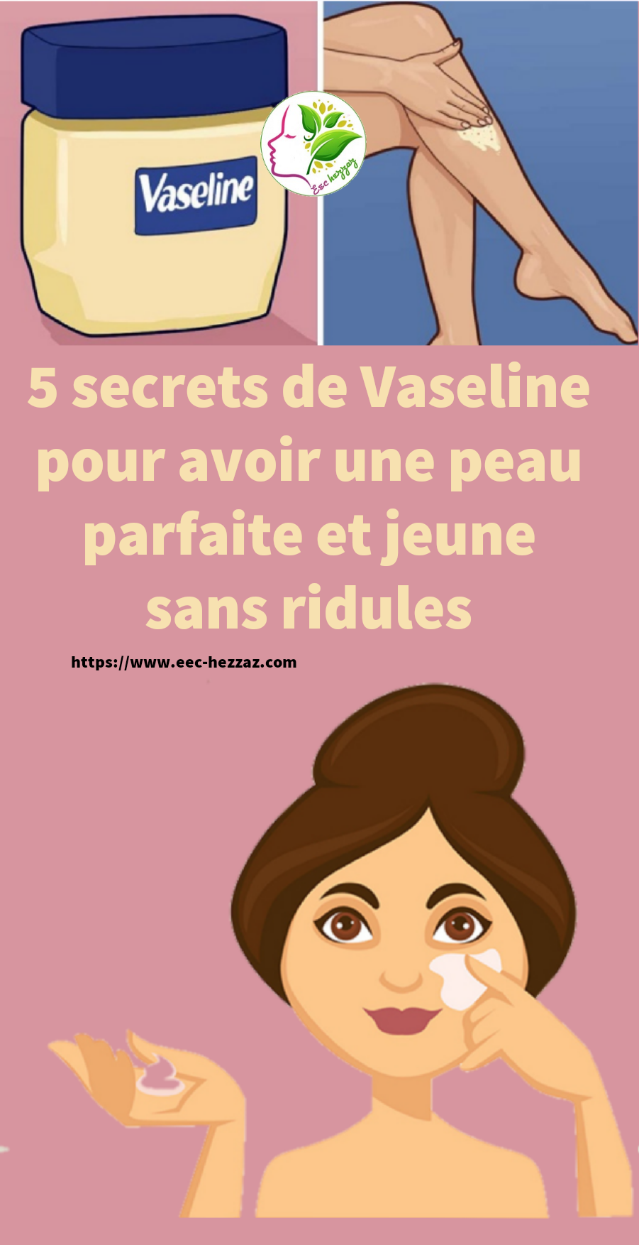 5 secrets de Vaseline pour avoir une peau parfaite et jeune sans ridules
