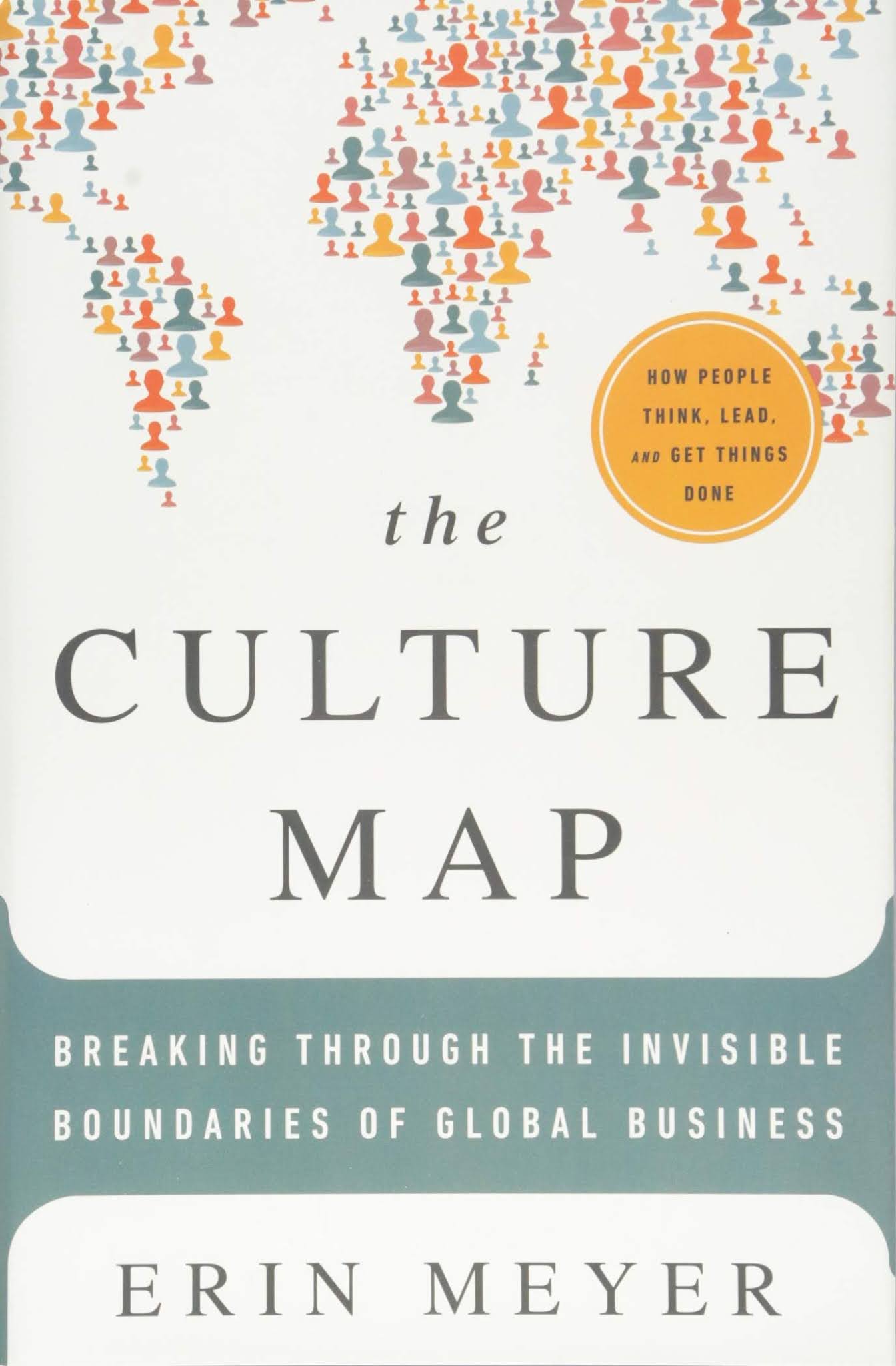 Erin Meyer S The Culture Map Astute: The Culture Map By Erin Meyer – Book Review