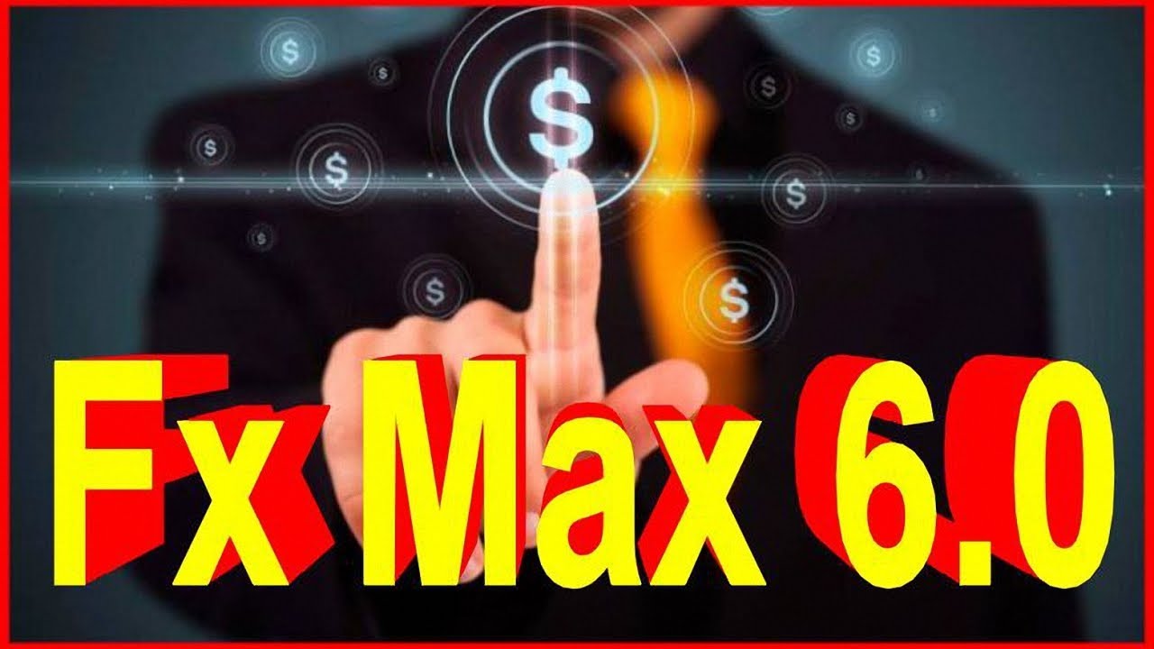 Торговая система Fx Max 6.0 - Новейшая полуавтоматическая система форекс Торговая система Fx Max 6.0 - Новейшая полуавтоматическая система форекс