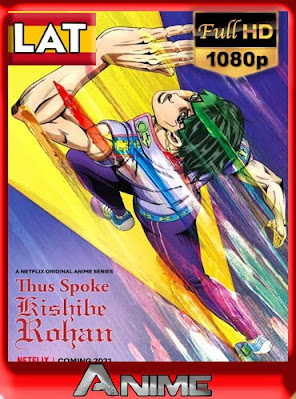 Así habló Kishibe Rohan (2021) Latino HD [1080P] [GoogleDrive] RijoHD