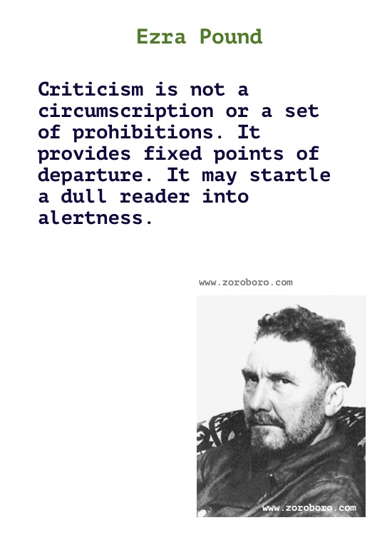 Ezra Pound Quotes. Ezra Pound Poems, Ezra Pound Poetry, Ezra Pound Books, Ezra Pound Inspirational Quotes