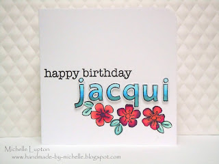 http://handmade-by-michelle.blogspot.com.au/2013/11/happy-birthday-jacqui.html