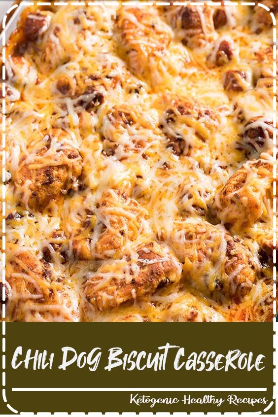 Chili Dog Biscuit Casserole Food Lade