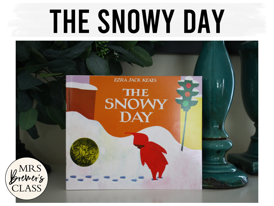 The Snowy Day | Book Activities, Class Book, Craftivity | Mrs. Bremer's