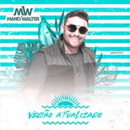 CD - Verão Atualizado - Mano Walter (2021) CD - Verão Atualizado - Mano Walter (2021)