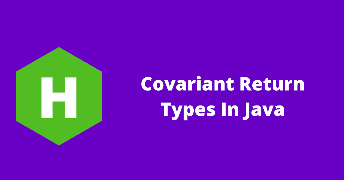 HackerRank Covariant Return Types in java problem solution