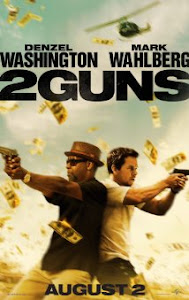2 GUNS Starring Denzel Washington"