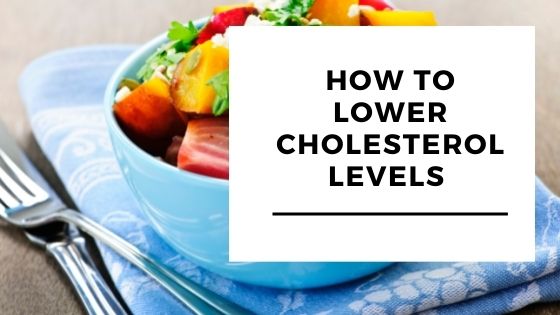 how can you lower cholesterol levels fast