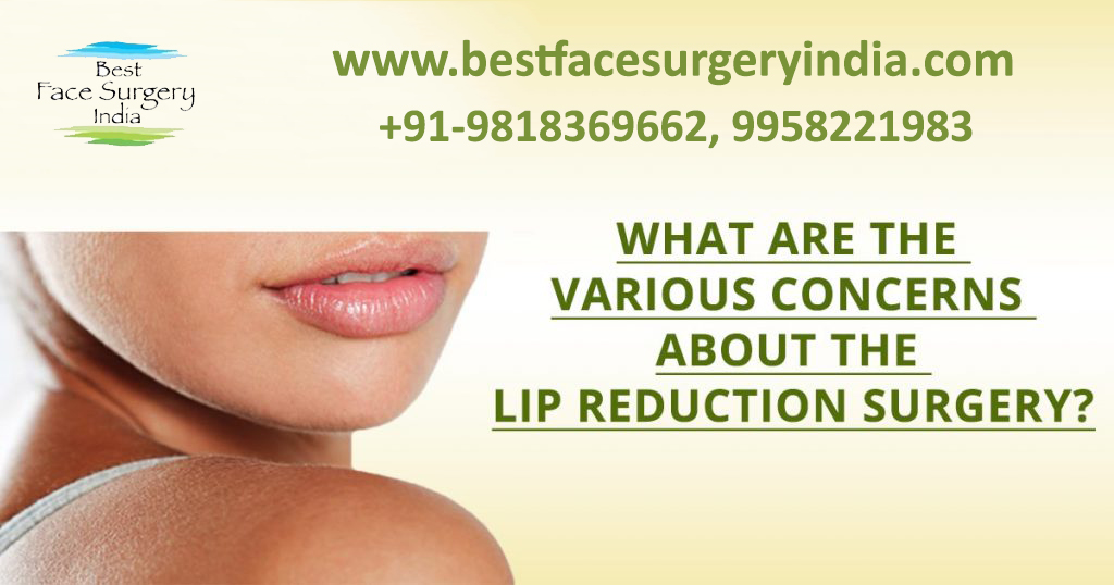Lip reduction surgery in Delhi Important things you should know!
