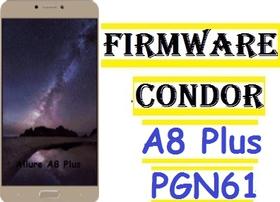 فلاشة كوندور Firmware Condor Allure A8 Plus PGN612