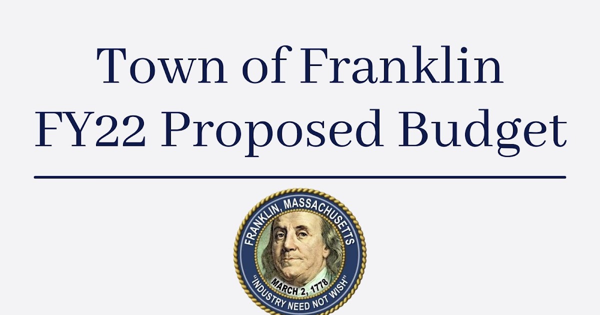 Franklin Matters FY 2022 Town of Franklin budget proposal