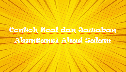 Contoh Soal Dan Jawaban Akuntansi Akad Mudharabah Kak Raffi