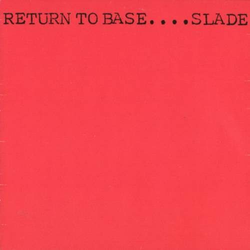 Black Beard's Rock: Slade / Return To Base (1979)