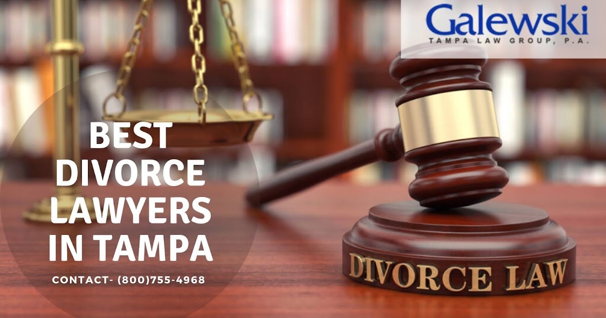 How to Choose the Best Divorce Lawyers in Tampa, Fl