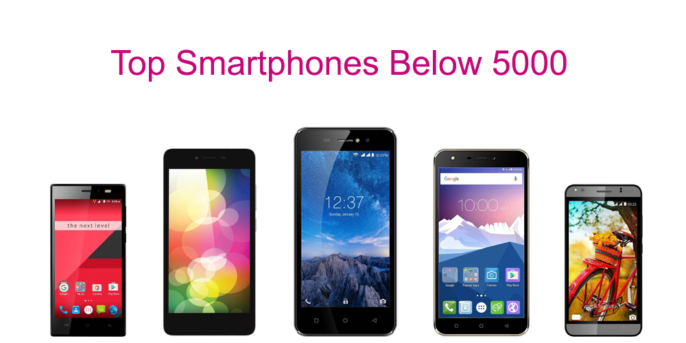 Top Smartphones Below 5000 December 2017 Best In Gadgets