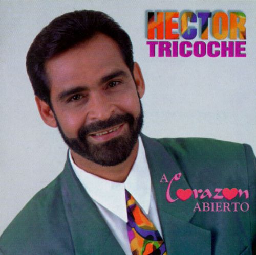 Comentarios Sin Límites: Hector Tricoche - A Corazón Abierto