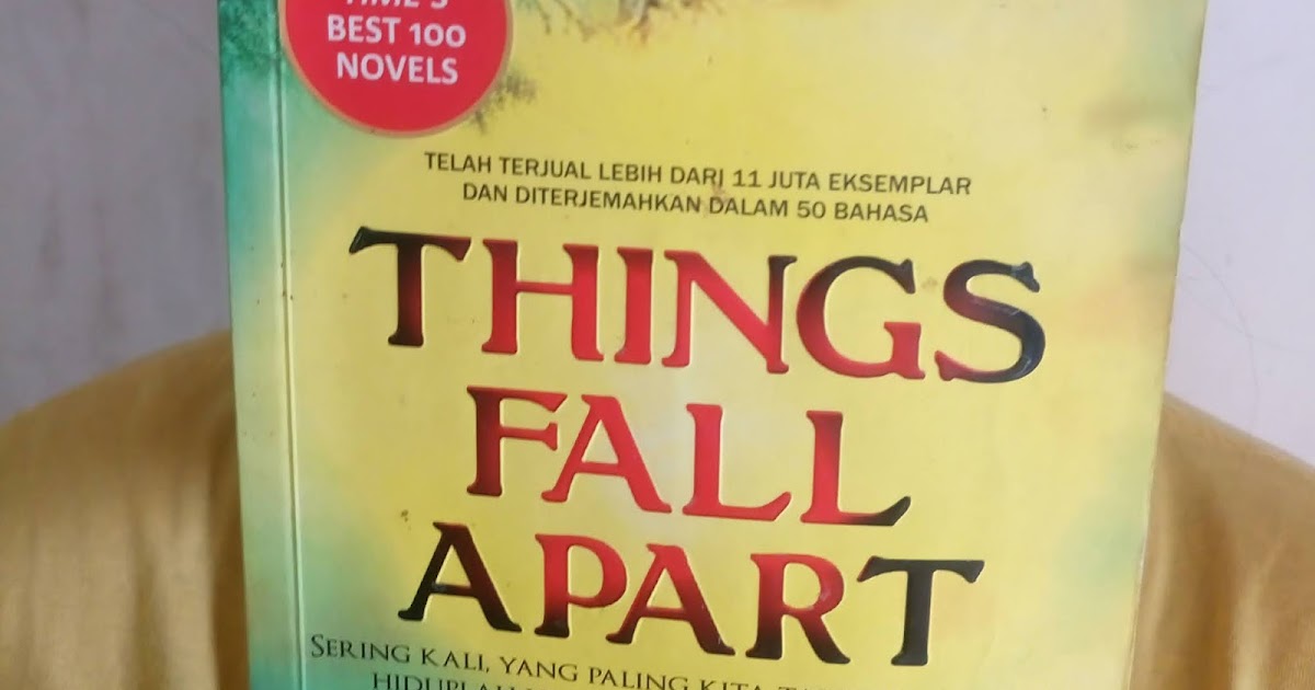 Resensi Dan Refleksi Buku Things Fall Apart Catatan Adi