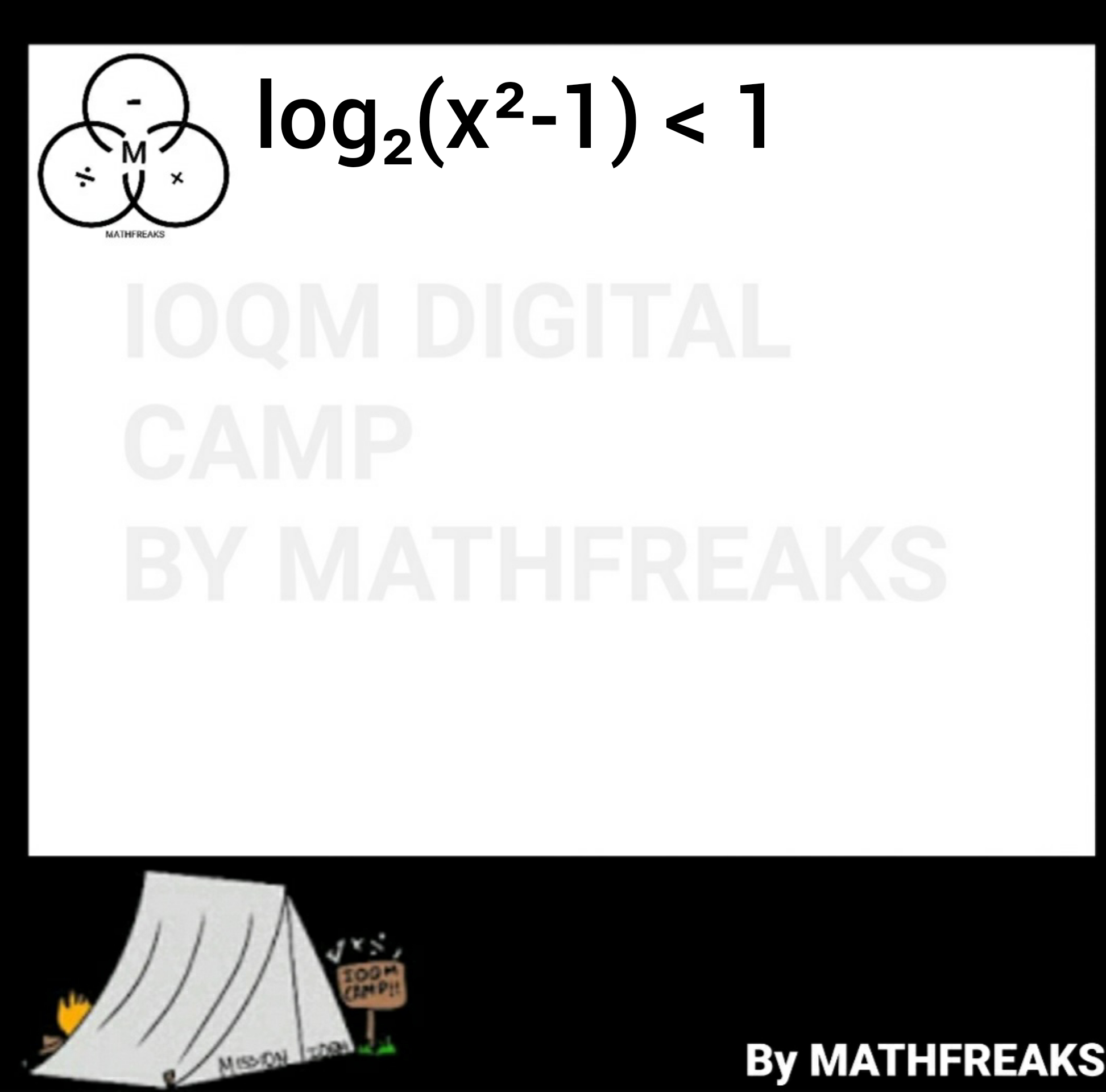 Logarithmic inequalities MATHFREAKS
