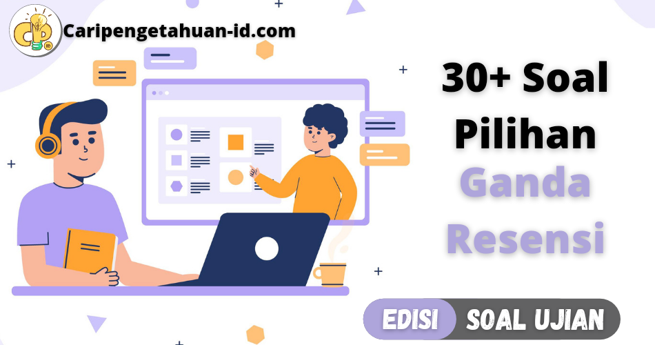 25 Soal pilihan ganda + Jawaban Resensi kelas 11 Bahasa