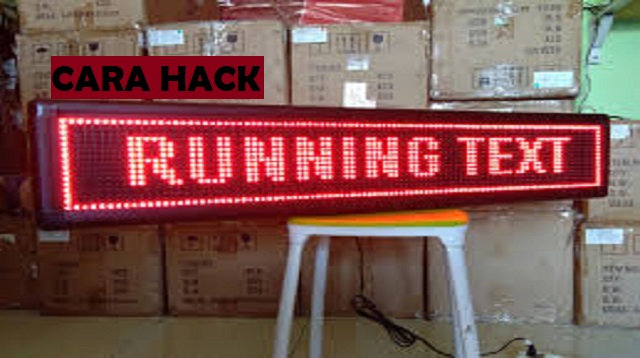 Cara Hack Running Text