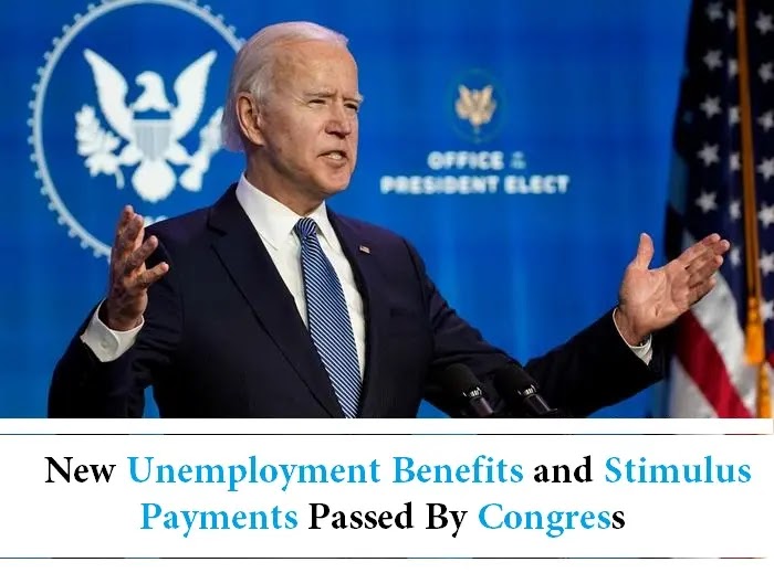 New Unemployment Benefits and Stimulus Payments Passed By Congress.