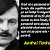 Citatul zilei: 4 aprilie - Andrei Tarkovski