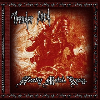 Thunder Lord - Heavy Metal Rage (2011)
