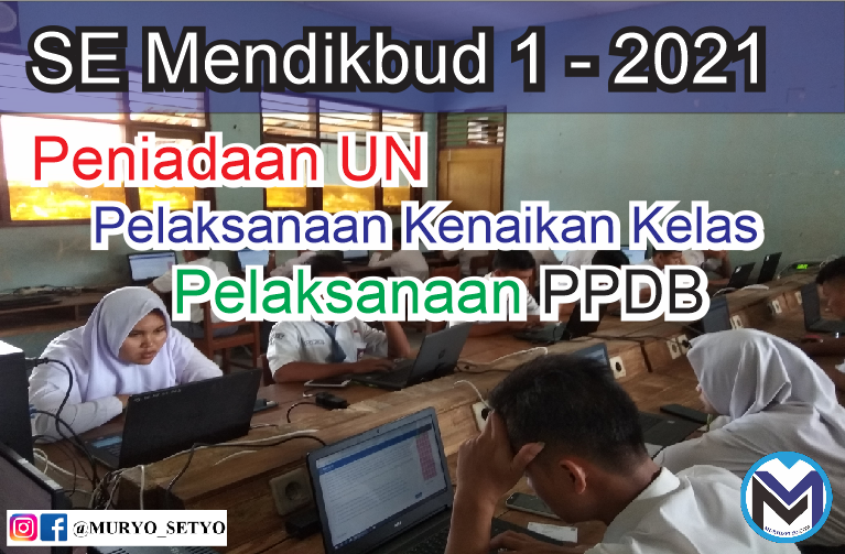 Terbaru! Surat Edaran Mendikbud Nomor 1 Tahun 2021 Tentang Peniadaan UN