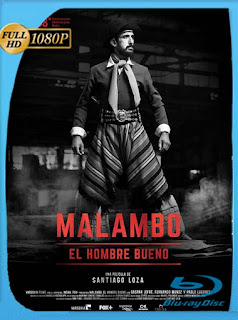 Malambo el Hombre Bueno (2018) HD [1080p] Latino [GoogleDrive] SXGO