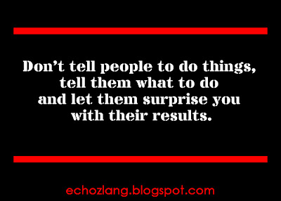 Don't tell people to do things, tell them what to do.