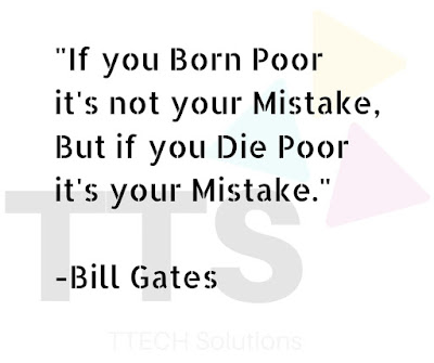 A pic displaying Bill Gates Quote born poor on TTECH Solutions Logo