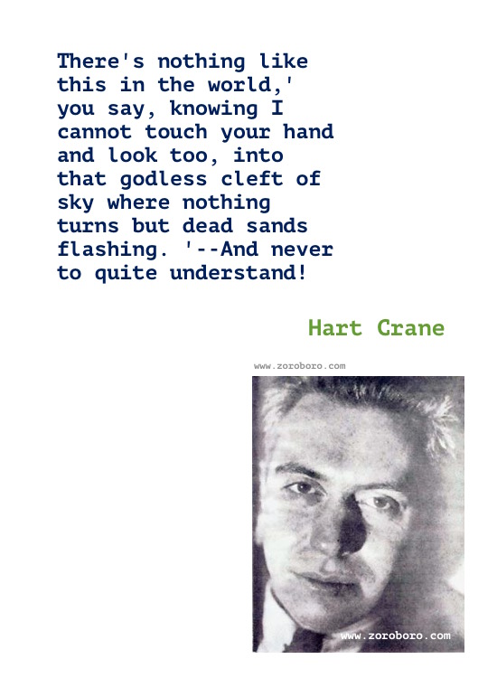 Hart Crane Quotes, Hart Crane Poems, Hart Crane Poet, Hart Crane Books Quotes, Hart Crane Writings