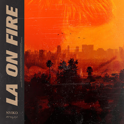 NYIKO Shares New Single ‘LA On Fire’