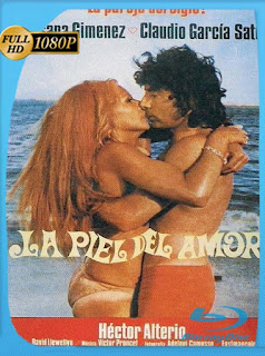 La piel del amor (1973) HD [1080p] Latino [GoogleDrive] SXGO