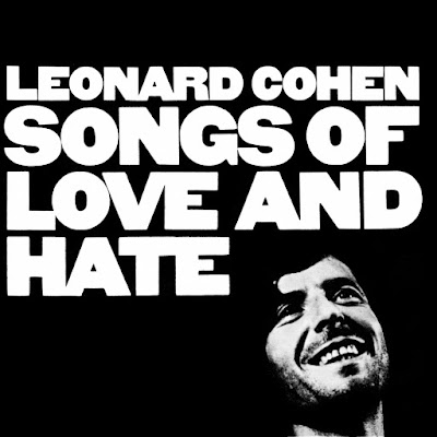 Leonard cohen songs of Love and Hate