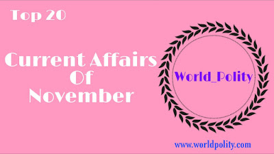 Top 20 Current Affairs of November 2020
