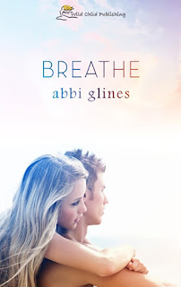 Breathe 1, Abbi Glines