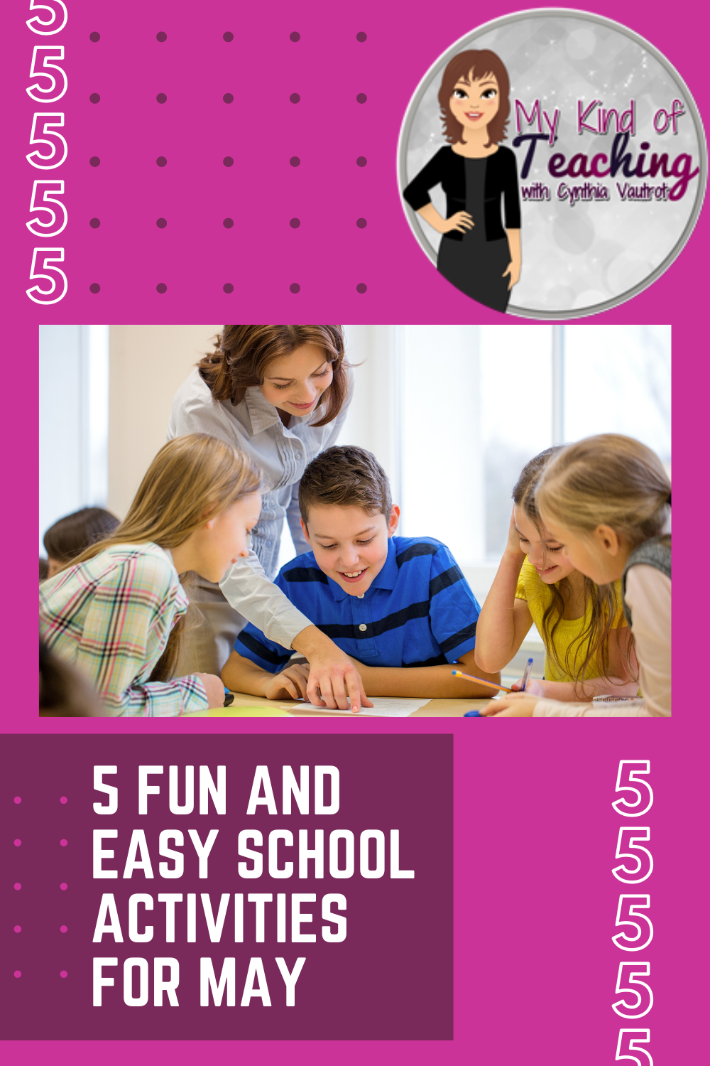 My Kind of Teaching 5 Fun and Easy School Activities for May
