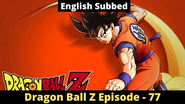 Dragon Ball Z Episode 77 - The Fusion [English Subbed]
