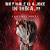 Why Male is a Joke in India 2.0 Poster